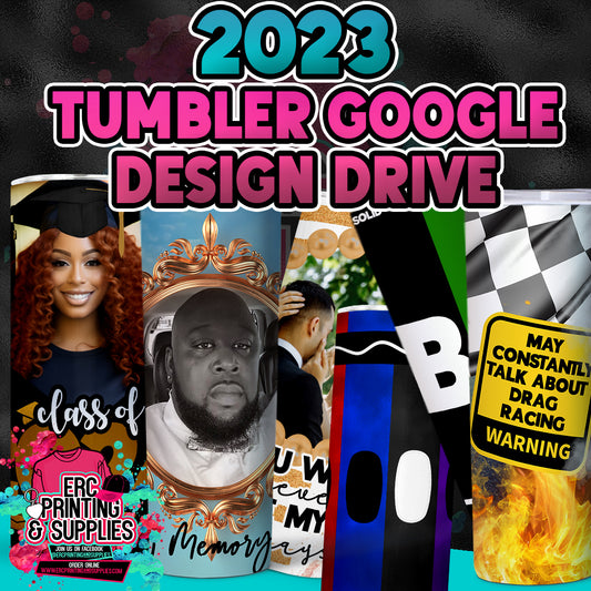 2023 Sublimation Tumbler Design Google Drive